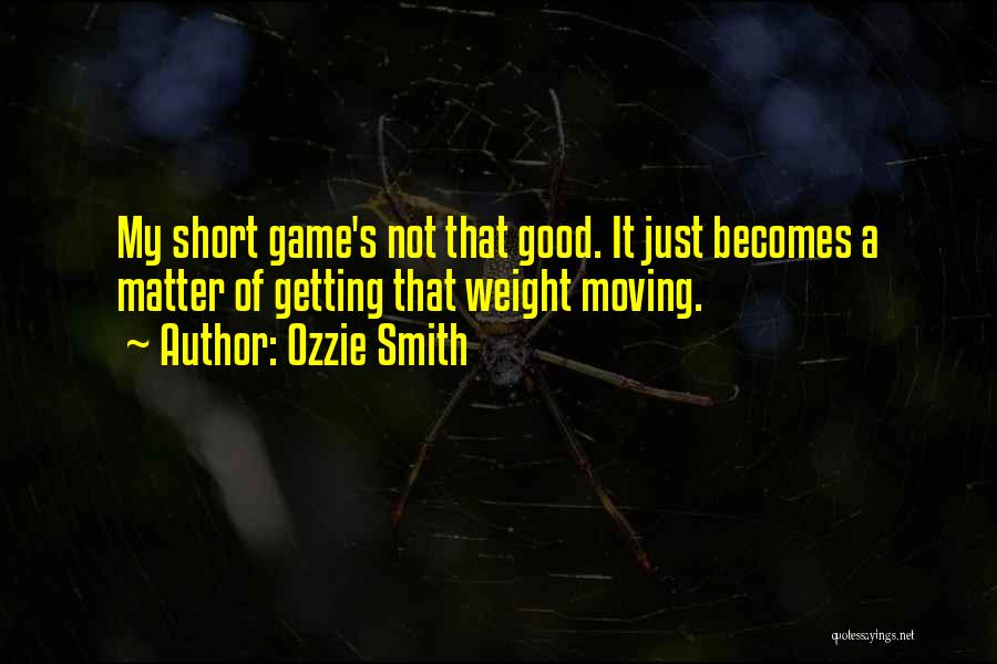 Ozzie Smith Quotes 2146819