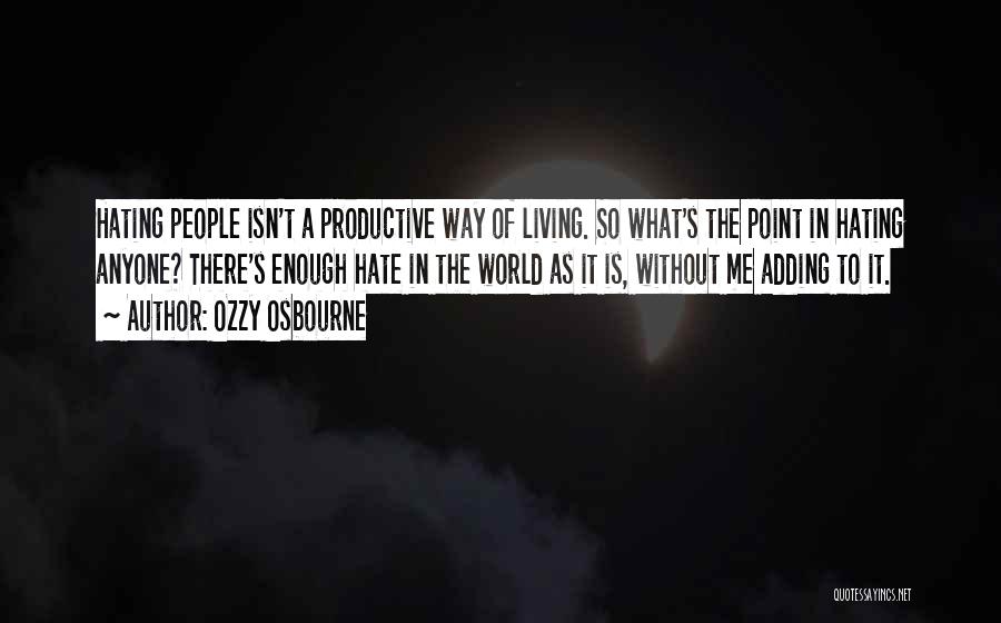 Ozzy Osbourne Quotes 1059424