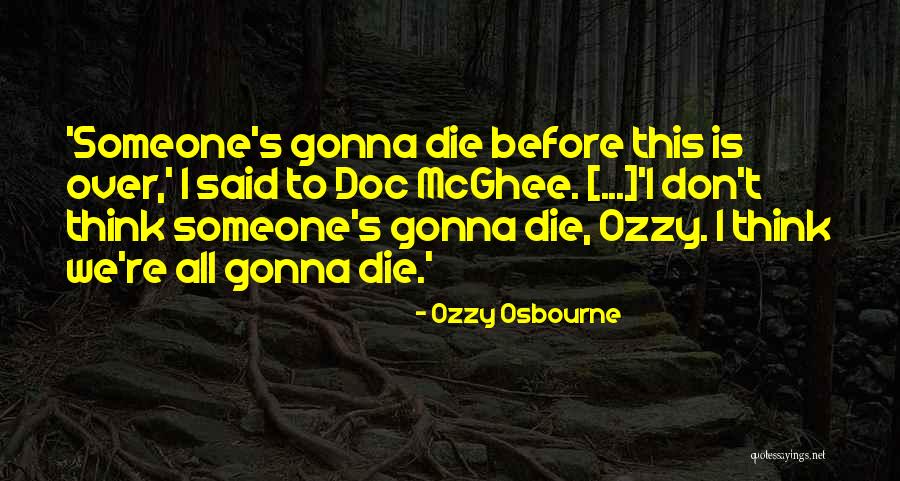 Ozzy Osbourne Quotes 1271809