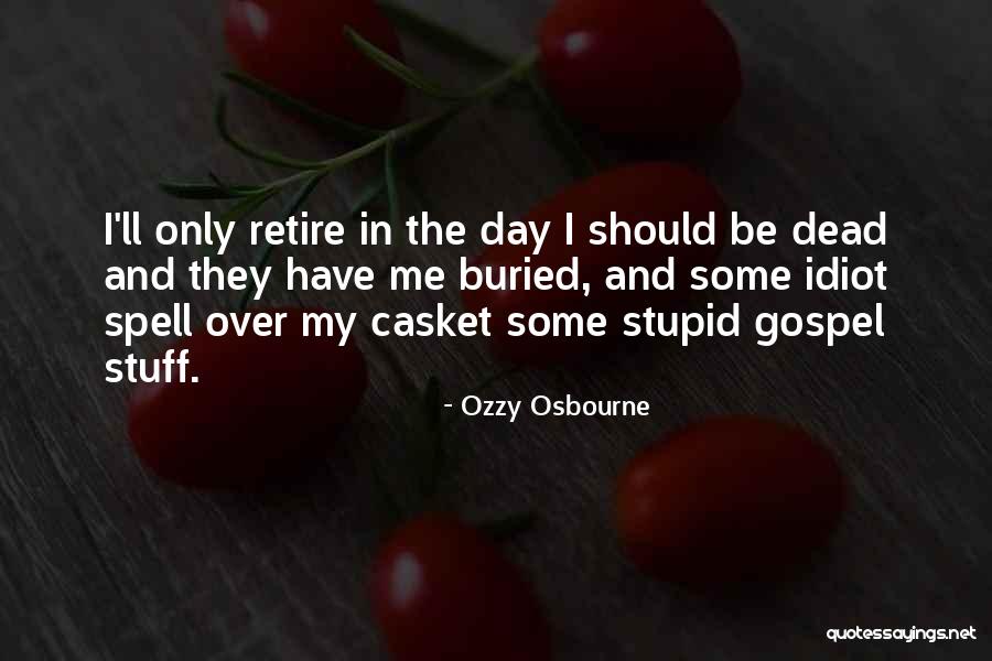 Ozzy Osbourne Quotes 1791950