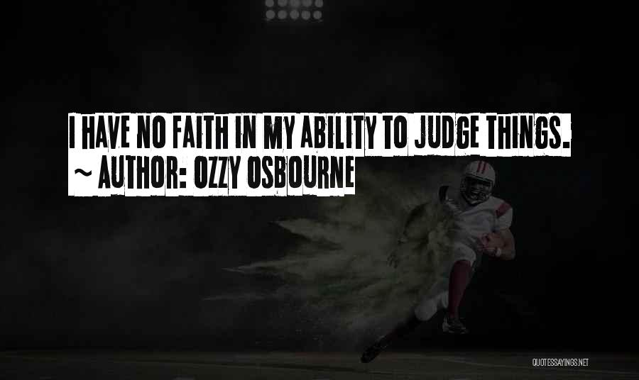 Ozzy Osbourne Quotes 366354