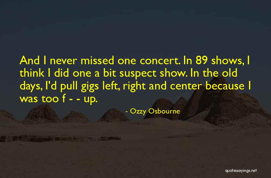 Ozzy Osbourne Quotes 417539