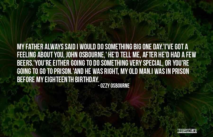 Ozzy Osbourne Quotes 859102