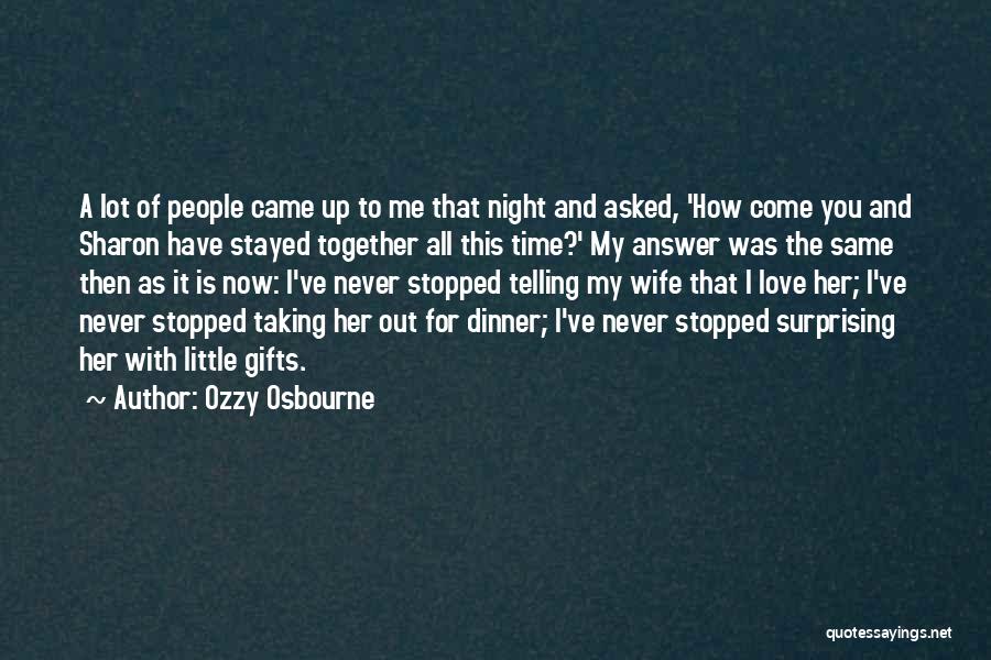 Ozzy Osbourne Sharon Quotes By Ozzy Osbourne