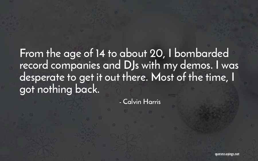 P 14 Quotes By Calvin Harris P 14 Quotes By Calvin Harris