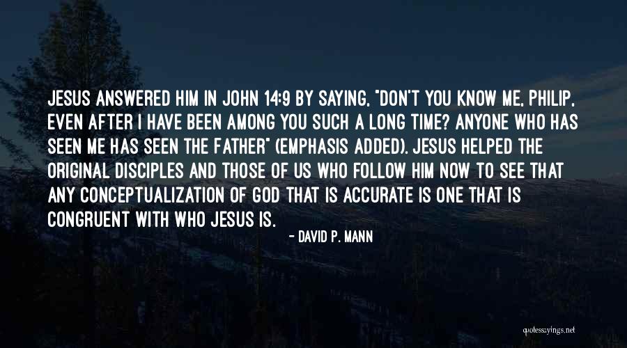 P 14 Quotes By David P. Mann P 14 Quotes By David P. Mann