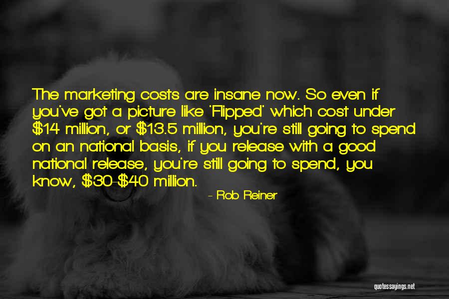 P 14 Quotes By Rob Reiner P 14 Quotes By Rob Reiner
