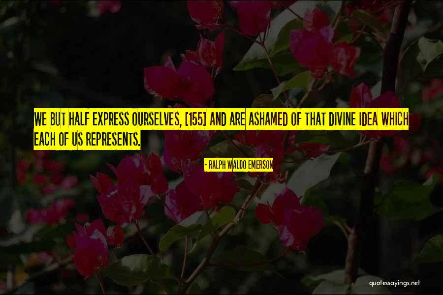P 155 Quotes By Ralph Waldo Emerson P 155 Quotes By Ralph Waldo Emerson