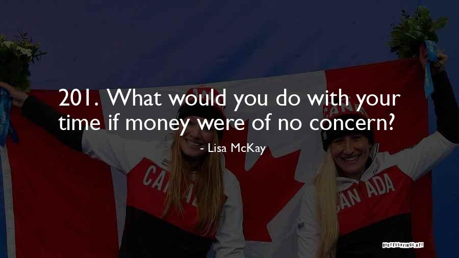 P 201 Quotes By Lisa McKay P 201 Quotes By Lisa McKay