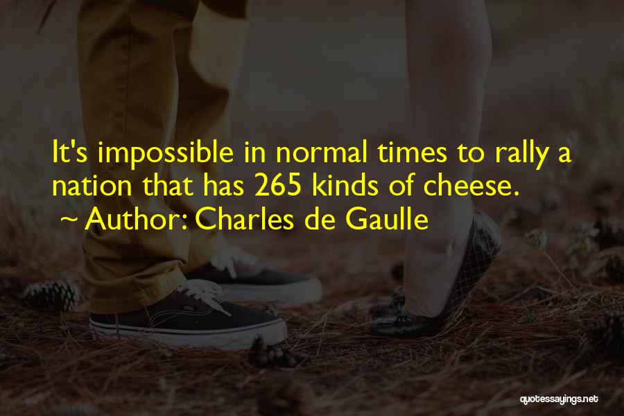 P 265 Quotes By Charles De Gaulle