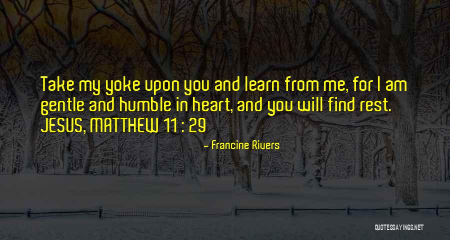 P 29 Quotes By Francine Rivers P 29 Quotes By Francine Rivers