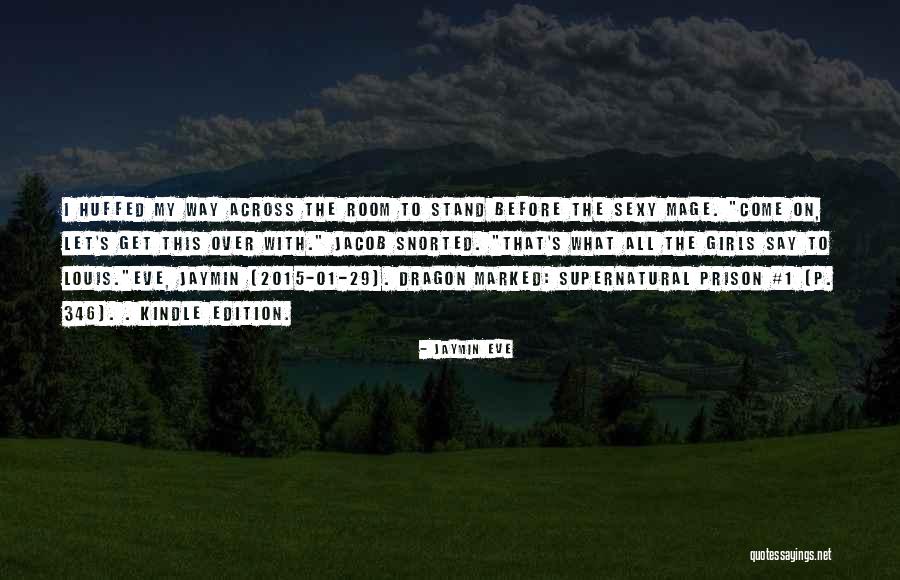 P 29 Quotes By Jaymin Eve P 29 Quotes By Jaymin Eve