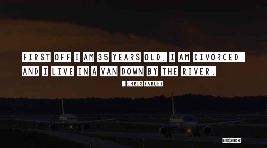 P 35 Quotes By Chris Farley P 35 Quotes By Chris Farley