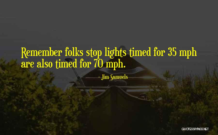 P 35 Quotes By Jim Samuels P 35 Quotes By Jim Samuels