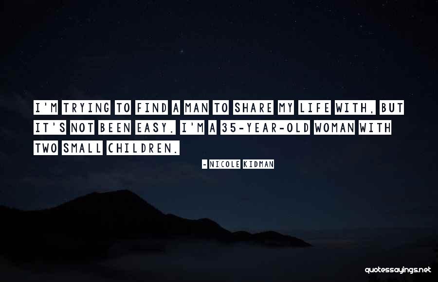 P 35 Quotes By Nicole Kidman P 35 Quotes By Nicole Kidman