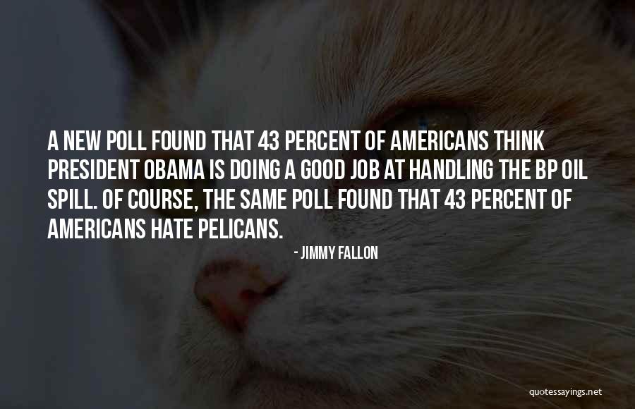 P 43 Quotes By Jimmy Fallon P 43 Quotes By Jimmy Fallon