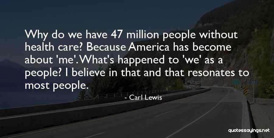 P 47 Quotes By Carl Lewis P 47 Quotes By Carl Lewis