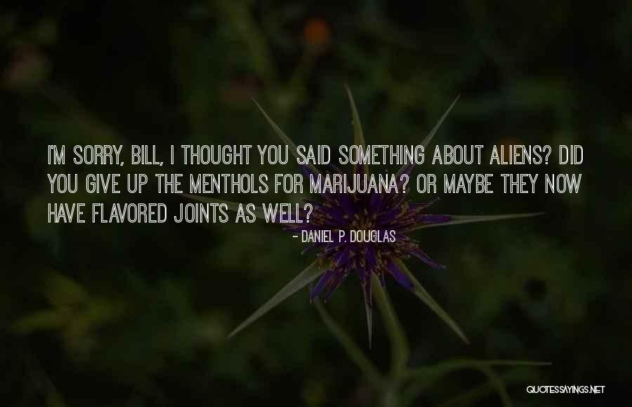 P-51 Quotes By Daniel P. Douglas P-51 Quotes By Daniel P. Douglas
