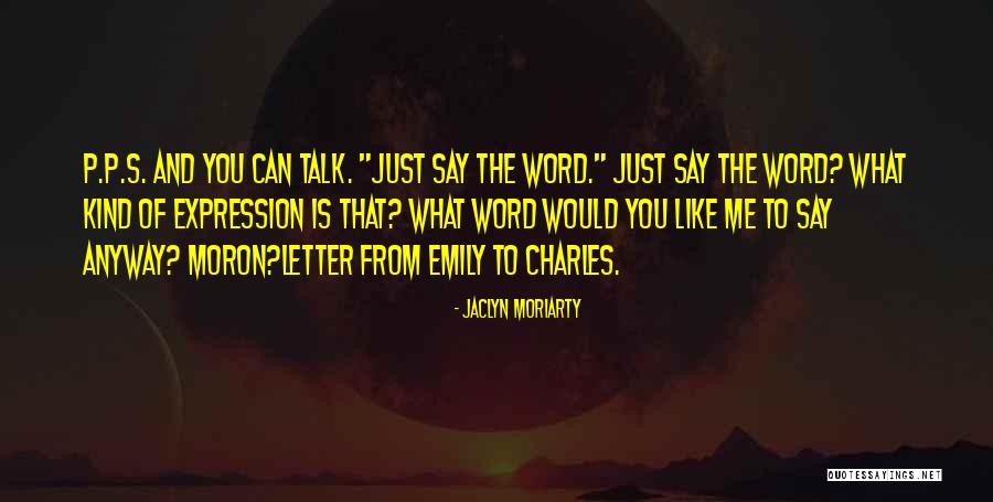 P-51 Quotes By Jaclyn Moriarty