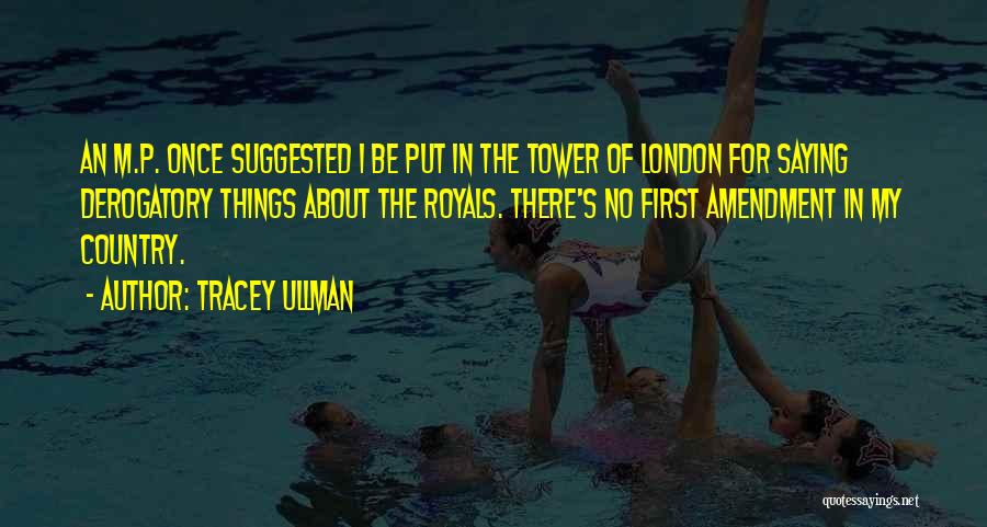 P-51 Quotes By Tracey Ullman