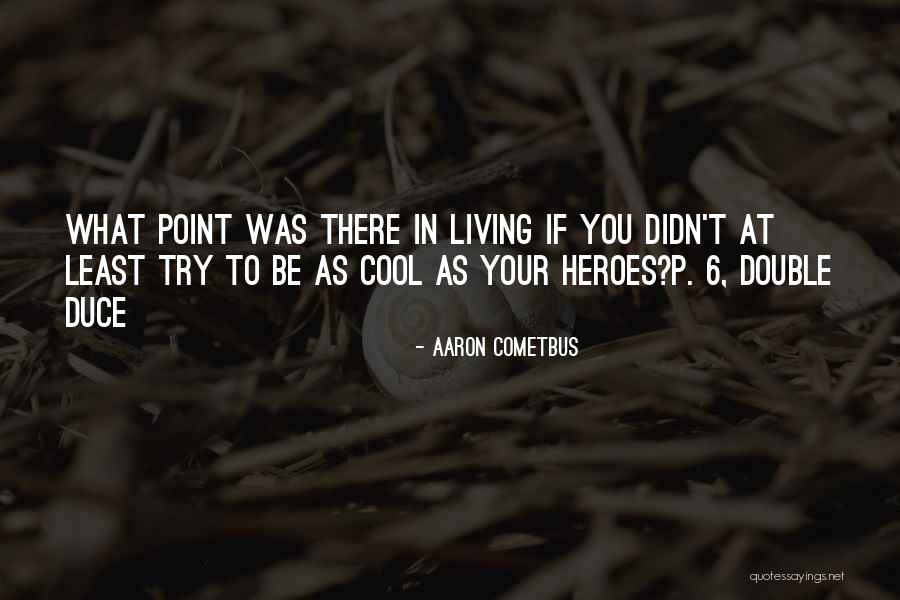 P 6 Quotes By Aaron Cometbus P 6 Quotes By Aaron Cometbus