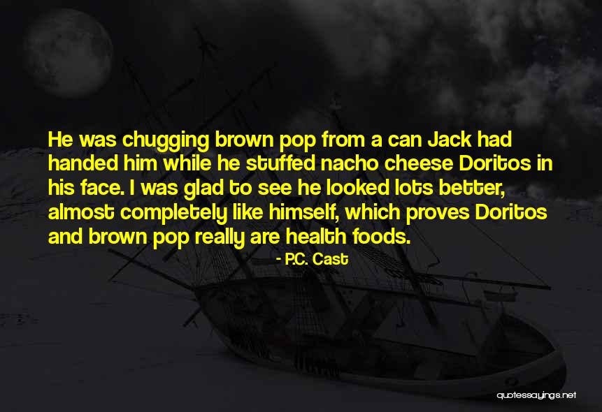 P A C Quotes By P.C. Cast P A C Quotes By P.C. Cast