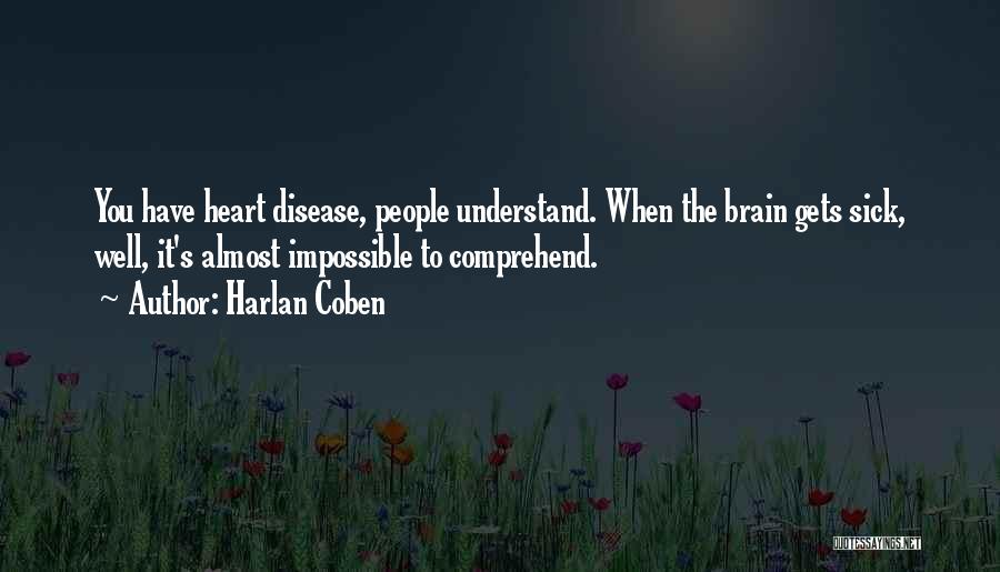 P A D Disease Quotes By Harlan Coben