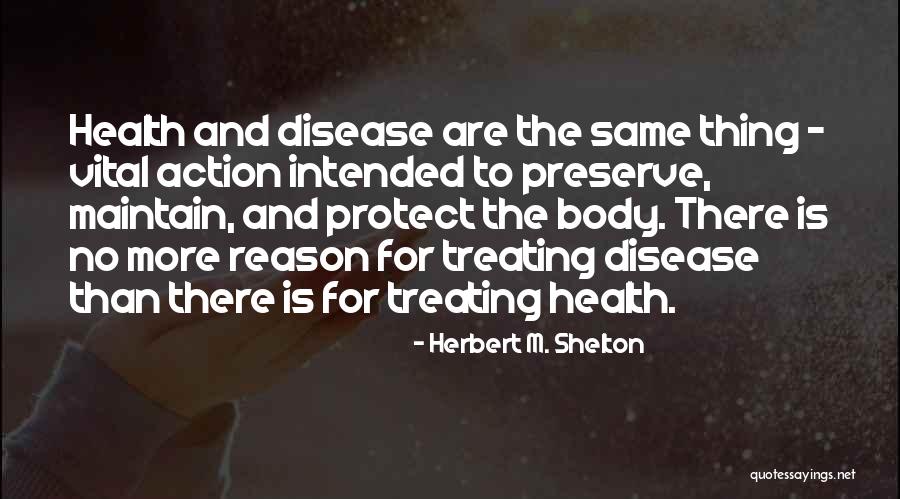 P A D Disease Quotes By Herbert M. Shelton P A D Disease Quotes By Herbert M. Shelton