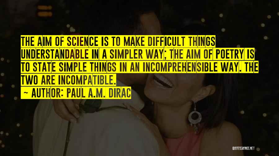 P A M Dirac Quotes By Paul A.M. Dirac
