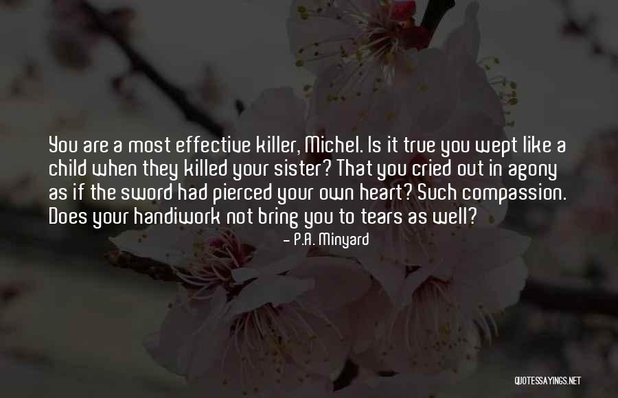 P.A. Minyard Quotes 1381882 P.A. Minyard Quotes 1381882