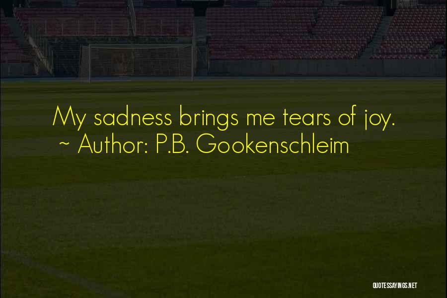 P.B. Gookenschleim Quotes 527200