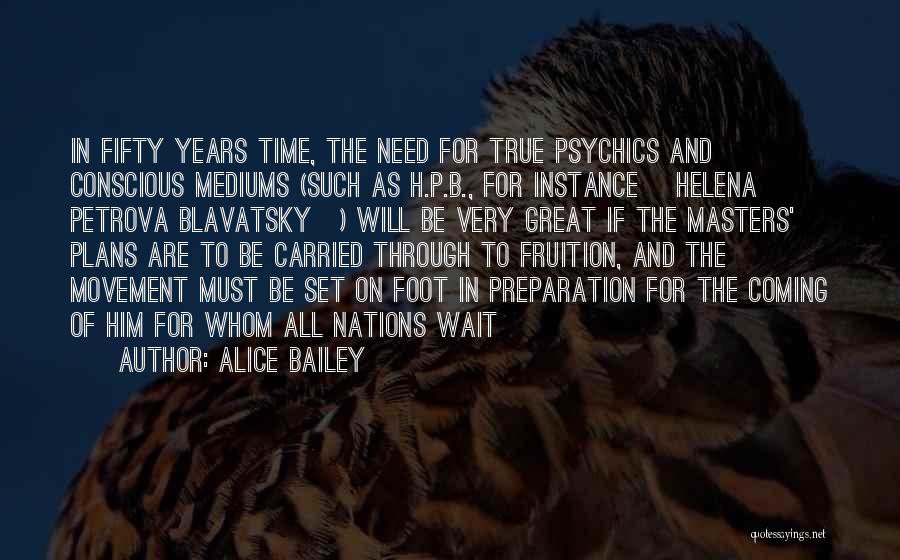 P.b.u.h Quotes By Alice Bailey