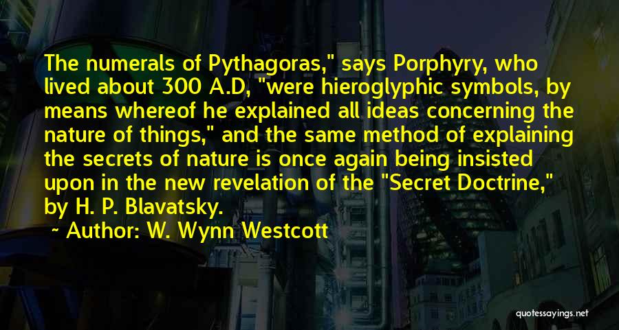 P.b.u.h Quotes By W. Wynn Westcott