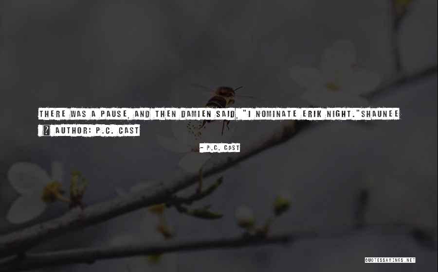 P.C. Cast Quotes 2085178 P.C. Cast Quotes 2085178