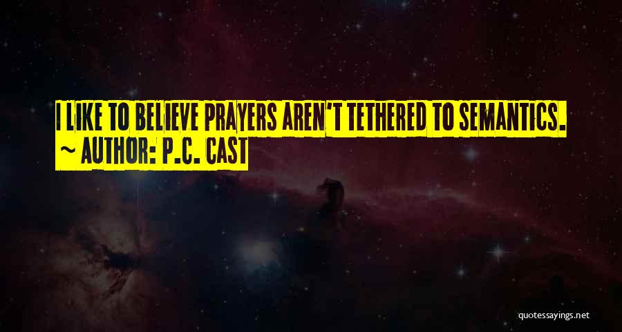 P.C. Cast Quotes 259757 P.C. Cast Quotes 259757