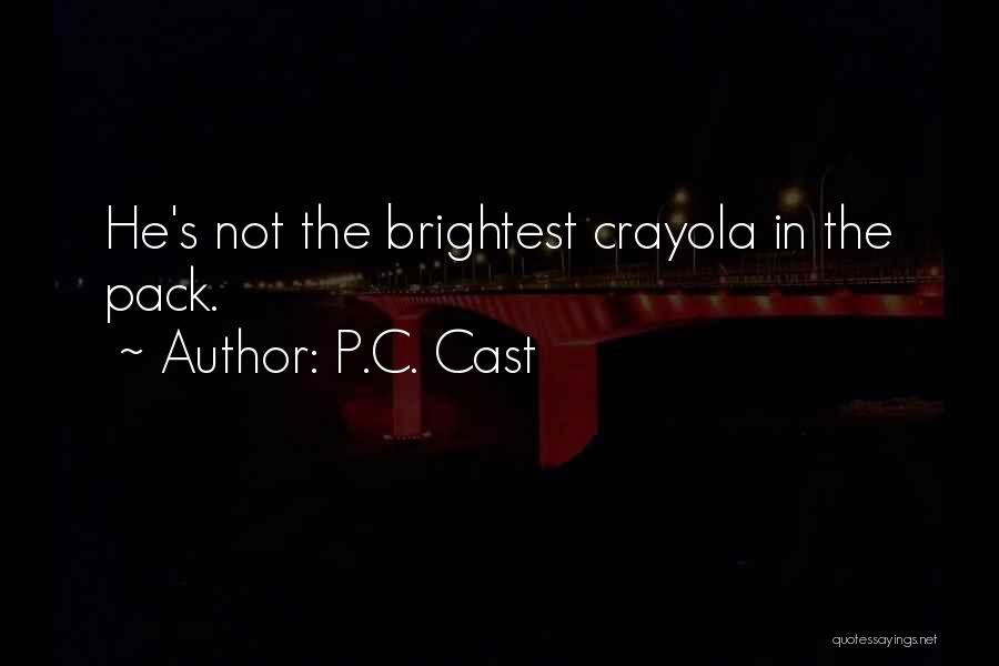 P.C. Cast Quotes 629912