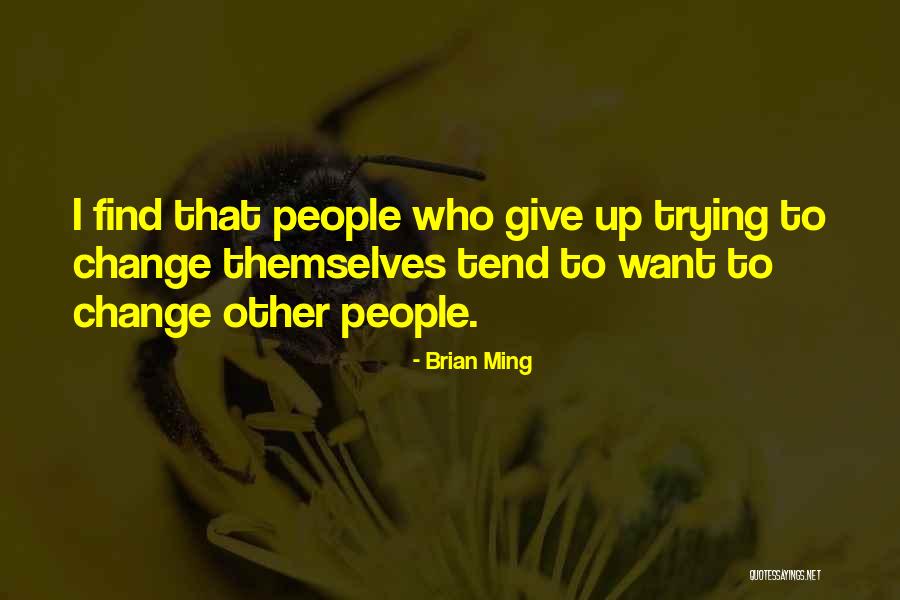 P C Shene Quotes By Brian Ming P C Shene Quotes By Brian Ming