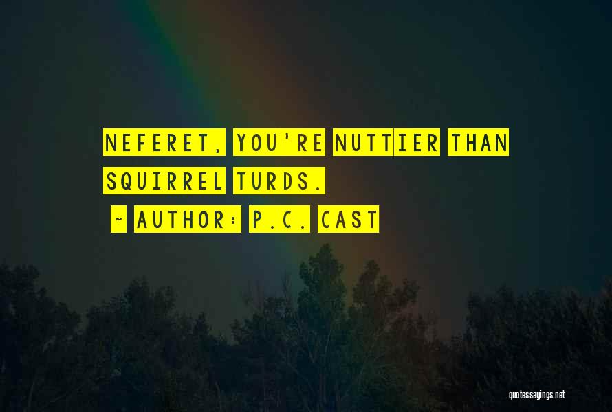 P.c.u. Quotes By P.C. Cast