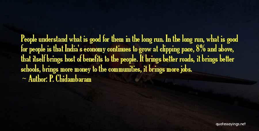 P. Chidambaram Quotes 2227569