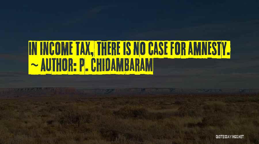 P. Chidambaram Quotes 969639