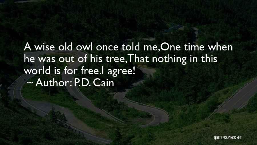 P.D. Cain Quotes 1980132