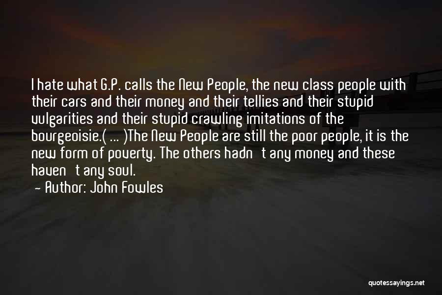 P.e. Class Quotes By John Fowles