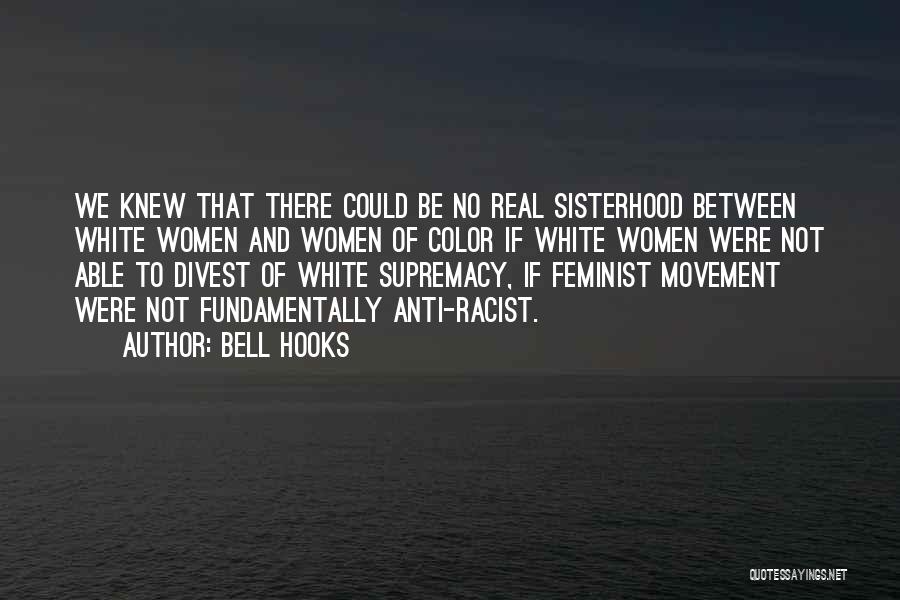 P.e.o. Sisterhood Quotes By Bell Hooks