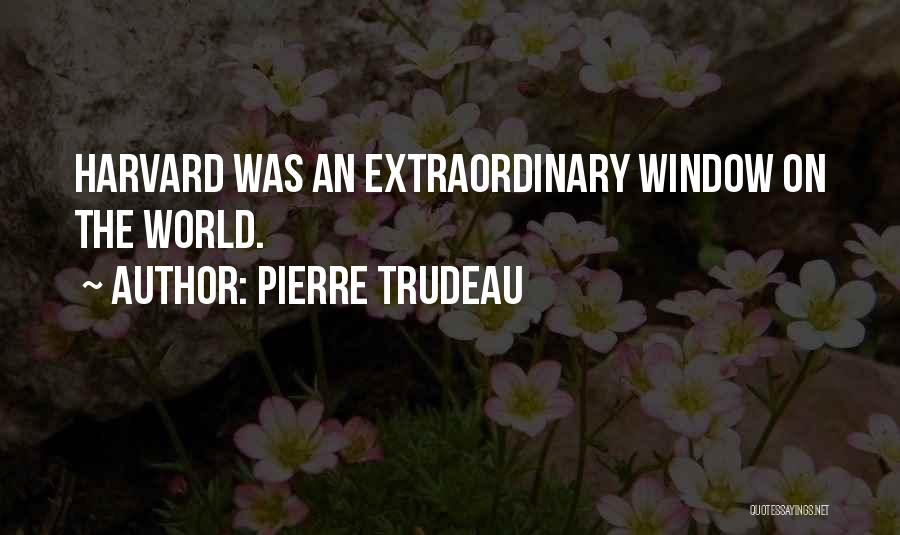 P E Trudeau Quotes By Pierre Trudeau