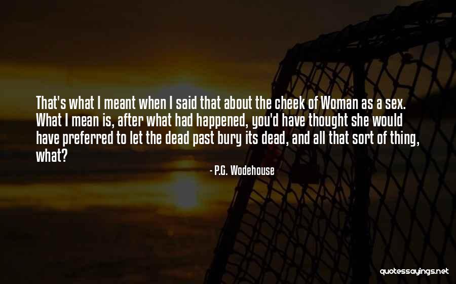 P.G. Wodehouse Quotes 1221893