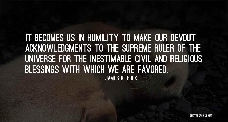 P H Polk Quotes By James K. Polk P H Polk Quotes By James K. Polk