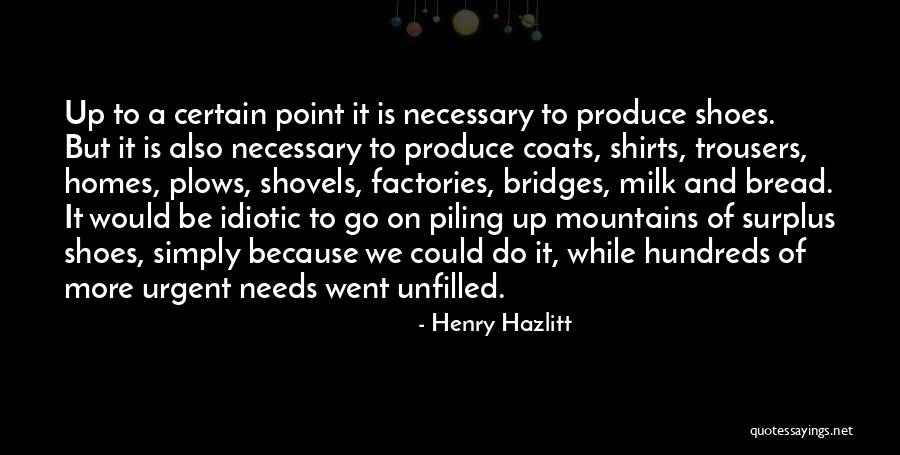 P H Shovels Quotes By Henry Hazlitt