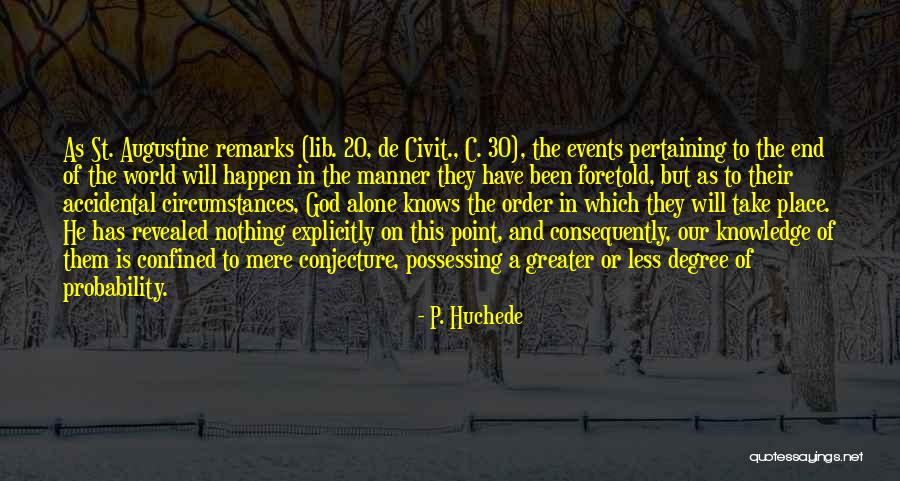 P. Huchede Quotes 1727788 P. Huchede Quotes 1727788