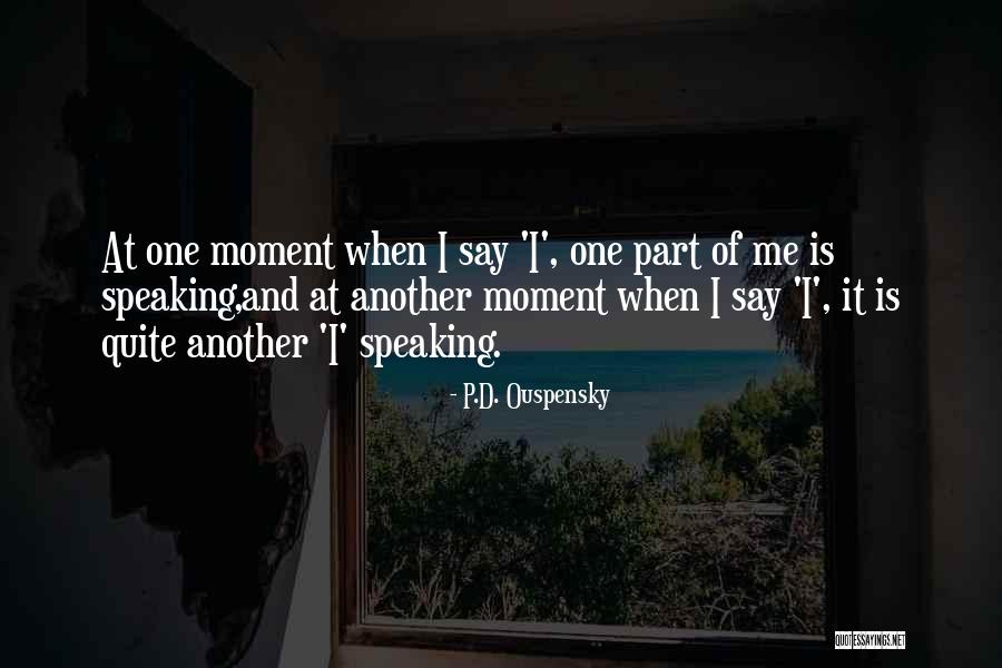 P I Quotes By P.D. Ouspensky P I Quotes By P.D. Ouspensky