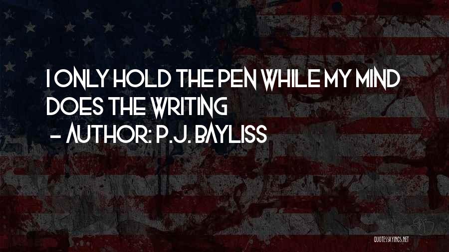 P.J. Bayliss Quotes 1300439